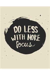 Do Less With More Focus