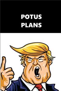 2020 Weekly Planner Trump POTUS Plans Black White 134 Pages