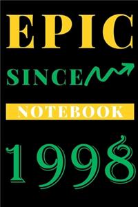 Epic Since 1998 Notebook Birthday Gift