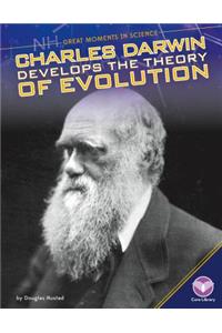 Charles Darwin Develops the Theory of Evolution