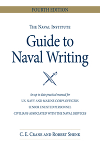 Naval Institute Guide to Naval Writing, 4th Edition