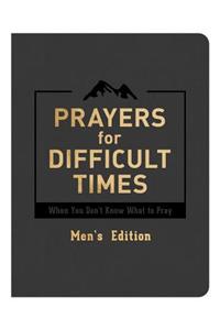 Prayers for Difficult Times Men's Edition