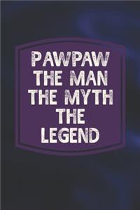 Pawpaw The Man The Myth The Legend