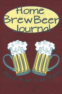 Home Brew Beer Journal - Make Your Own Beer