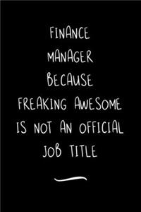 Finance Manager Because Freaking Awesome is not an Official Job Title