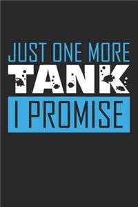 Just One More Tank I Promise