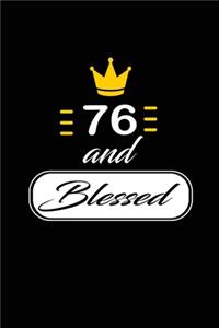 76 and Blessed