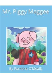 Mr. Piggy Maggee