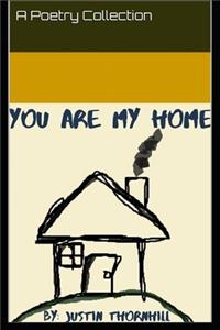 You Are My Home