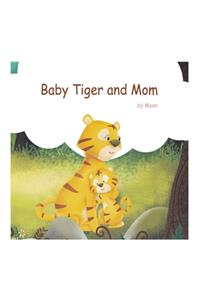 Baby Tiger and Mom: Books for Kids