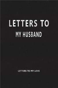 Letters to My Husband (Letters to My Love)