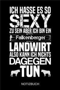 Ich hasse es so sexy zu sein aber ich bin ein Falkenberger Landwirt also kann ich nichts dagegen tun