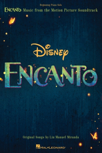 Encanto - Music from the Motion Picture Soundtrack Arranged for Beginning Piano Solo with Color Photos and Lyrics