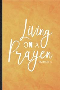 Living on a Prayer Colossians 4