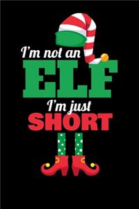 I´M Not An Elf I´M Short
