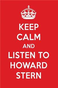 Keep Calm and Listen to Howard Stern: Howard Stern Designer Notebook