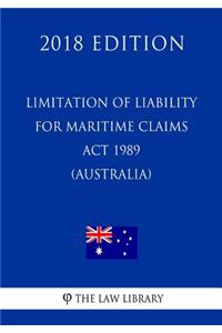 Limitation of Liability for Maritime Claims Act 1989 (Australia) (2018 Edition)