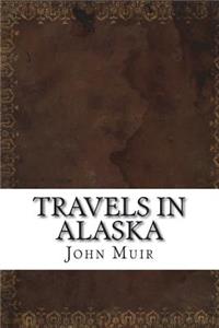 Travels in Alaska