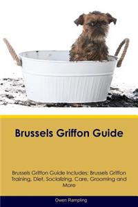 Brussels Griffon Guide Brussels Griffon Guide Includes