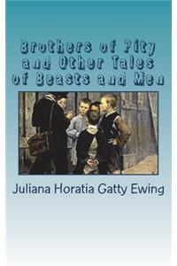 Brothers of Pity and Other Tales of Beasts and Men