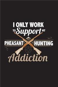 Pheasant Hunting Addiction