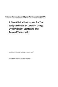 A New Clinical Instrument for the Early Detection of Cataract Using Dynamic Light Scattering and Corneal Topography