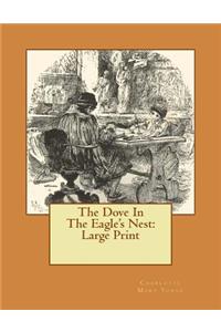 The Dove In The Eagle's Nest