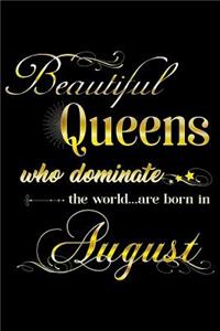 Beautiful Queens Who Dominate The World Are Born In August