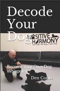 Decode Your Dog