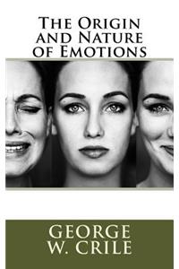 The Origin and Nature of Emotions
