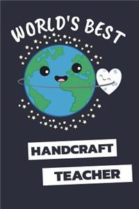World's Best Handcraft Teacher