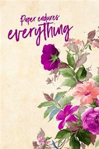 Paper Endures Everything