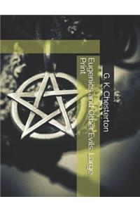Eugenics and Other Evils: Large Print
