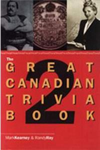 Great Canadian Trivia Book 2