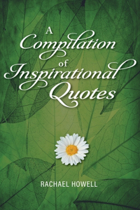 Compilation of Inspirational Quotes
