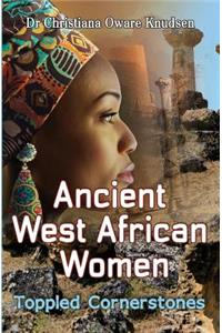 Ancient West African Women - Toppled Cornerstones