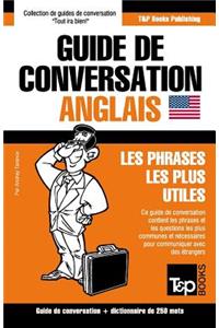 Guide de conversation Français-Anglais et mini dictionnaire de 250 mots