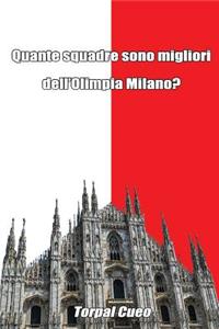 Quante Squadre Sono Migliori Dell'olimpia Milano?