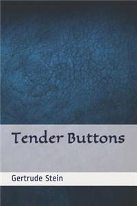 Tender Buttons