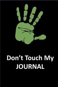 Don't Touch My Journal