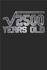 2500 Years Old