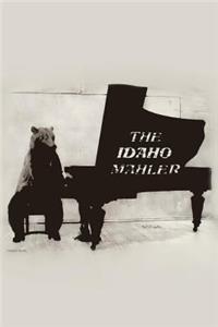 The Idaho Mahler