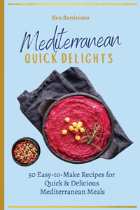 Mediterranean Quick Delights