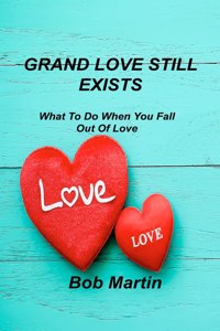 Grand Love Still Exists