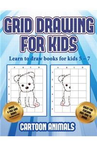 Learn to draw books for kids 5 - 7 (Learn to draw cartoon animals)