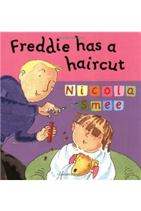 Freddie Has A Haircut