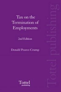 Tolley's Tax on the Termination of Employments: 2nd Edition