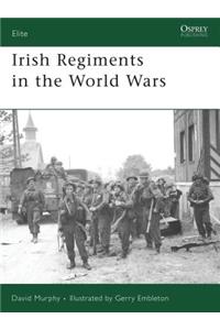 Irish Regiments in the World Wars