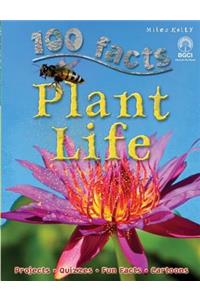 100 Facts Plant Life: Discover the Spectacular World of Plants and How They Surviv