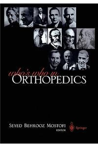 Who's Who in Orthopedics